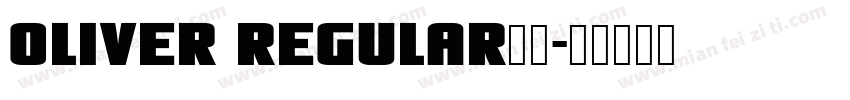 oliver Regular字体字体转换